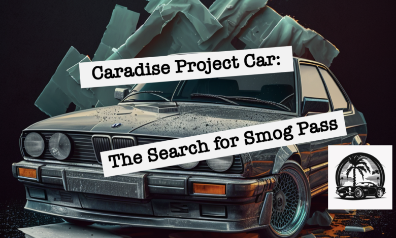 caradise project car the search for smog pass